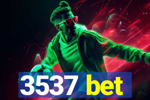 3537 bet